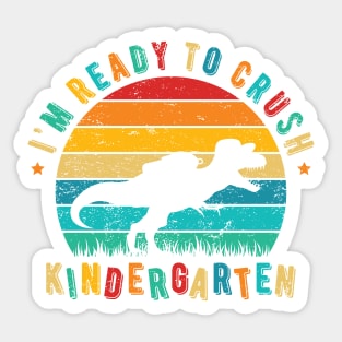 I'm Ready To Crush Kindergarten Sticker